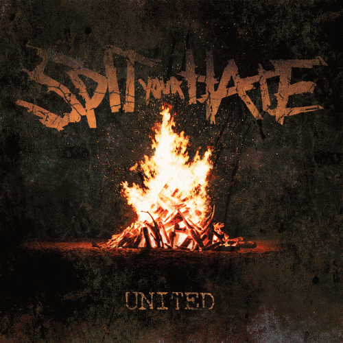 Spit Your Hate : United